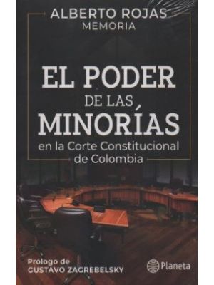 El Poder De Las Minorias En La Corte Constitucional De Colombia