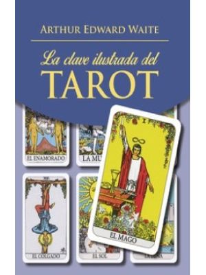 La Clave Ilustrada Del Tarot