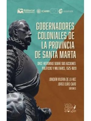 Gobernadores Coloniales De La Provincia De Santa Marta