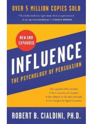 Influence The Psychology Of Persuasion