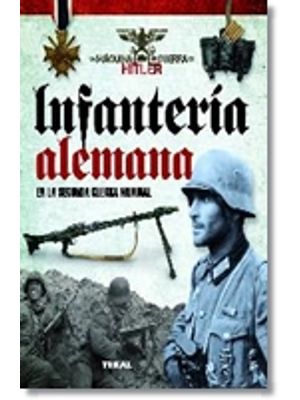 Infanteria Alemana En La Segunda Guerra