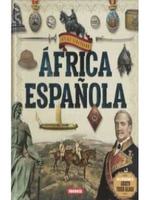 Africa EspaÑola Atlas Ilustrado