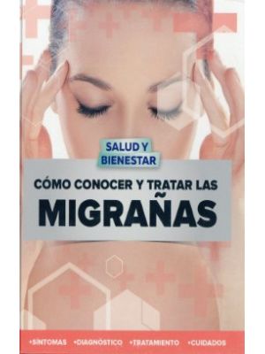 Como Conocer Y Tratar Las MigraÑas