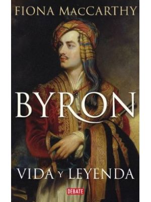 Byron Vida Y Leyenda