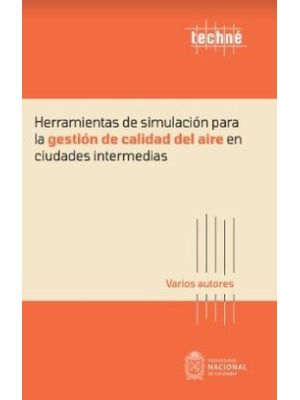 Herramientas De Simulacion Para La Gestion De Calidad Del Aire En Ciudades Intermedias