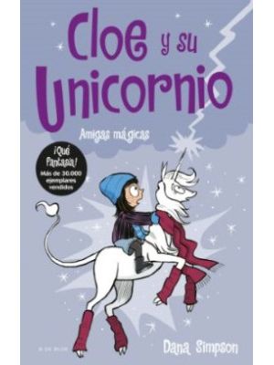 Cloe Y Su Unicornio 6  Amigas Magicas