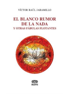 El Blanco Rumor De La Nada