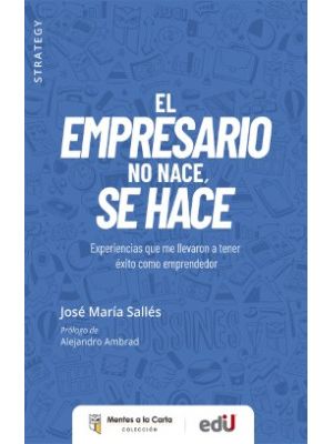 El Empresario No Nace Se Hace