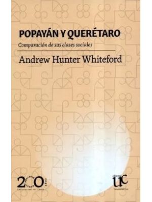 Popayan Y Queretaro Comparacion De Sus Clases Sociales