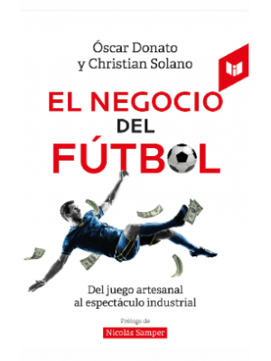 El Negocio Del Futbol