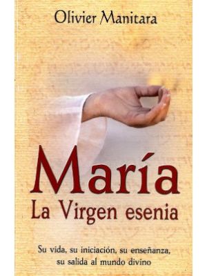 Maria La Virgen Esenia