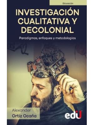 Investigacion Cualitativa Y Decolonial