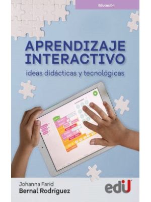 Aprendizaje Interactivo Ideas Didacticas Y Tecnologicas