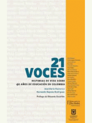 21 Voces Historias De Vida Sobre 40 Anos