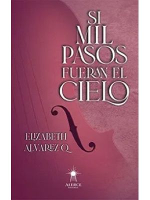 Si Mil Pasos Fueran El Cielo
