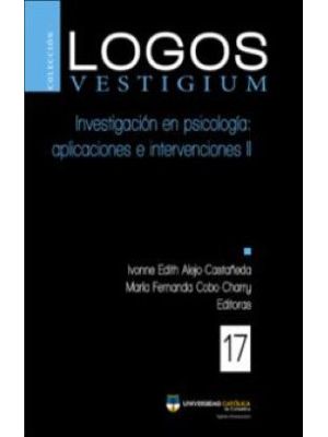 Investigacion En Psicologia Aplicaciones E Intervenciones Ii