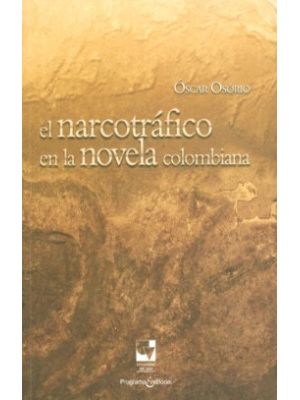 El Narcotrafico En La Novela Colombiana