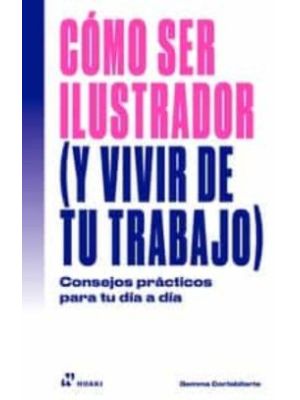 Como Ser Ilustrador Y Vivir De Tu Trabajo