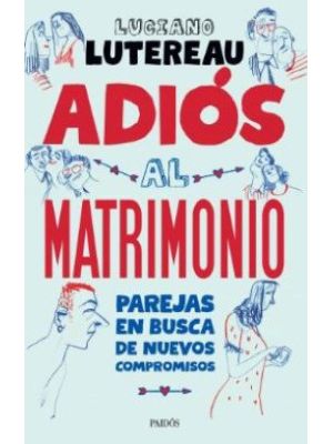 Adios Al Matrimonio