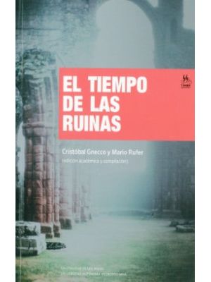 El Tiempo De Las Ruinas