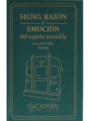 Signo Razon Y Emocion Del Sujeto Sensible