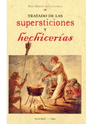 Tratado De Las Supersticiones Y Hechicerias