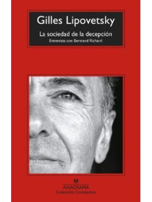 La Sociedad De La Decepcion