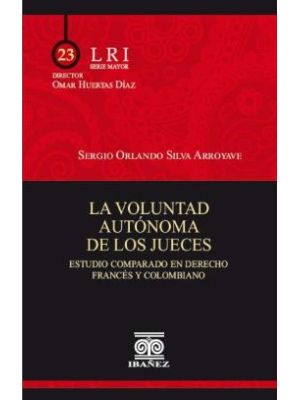 La Voluntad Autonoma De Los Jueces