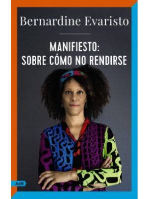 Manifiesto Sobre Como No Rendirse