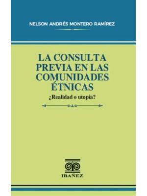 La Consulta Previa En Las Comunidades Etnicas