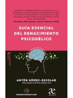 Guia Esencial Del Renacimiento Psicodelico