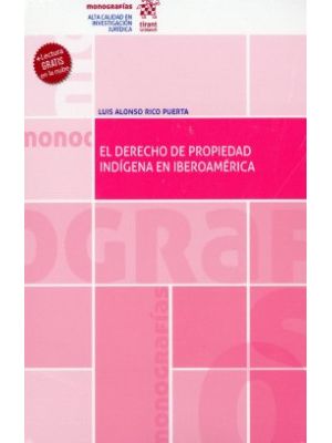 El Derecho De Propiedad Indigena En Iberoamerica