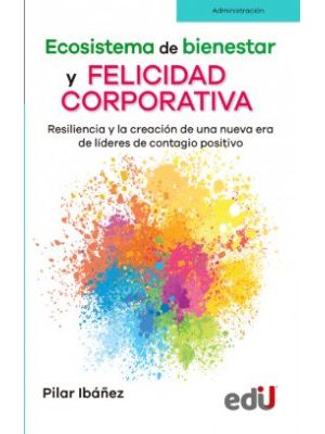 Ecosistema De Bienestar Y Felicidad Corporativa