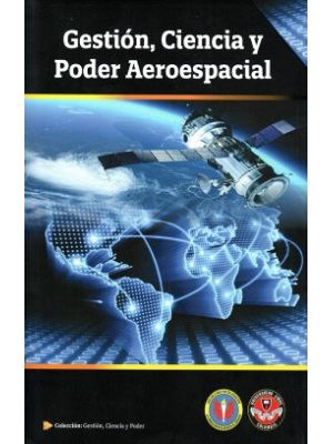 Gestion Ciencia Y Poder Aeroespacial