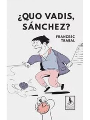 Quo Vadis Sanchez