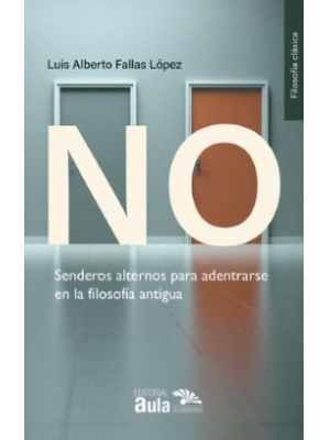 No Senderos Alternos Para Adentrarse En La Filosofia Antigua