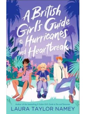 A British Girl S Guide To Hurricanes And Heartb