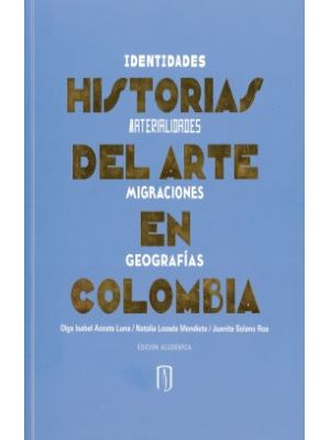 Historias Del Arte En Colombia