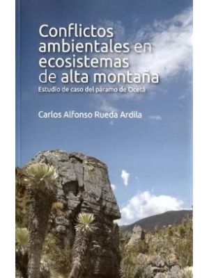 Conflictos Ambientales En Ecosistemas De Alta MontaÑa