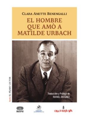 El Hombre Que Amo A Matilde Urbach