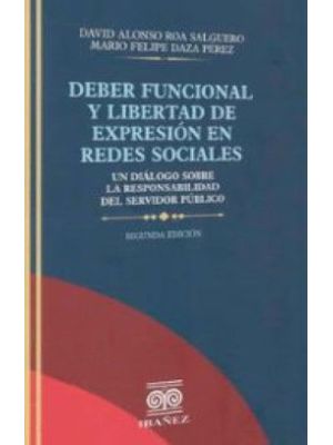 Deber Funcional Y Libertad De Expresion En Redes Sociales