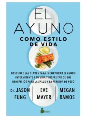 El Ayuno Como Estilo De Vida