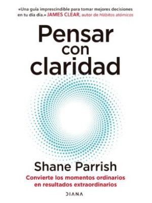 Pensar Con Claridad