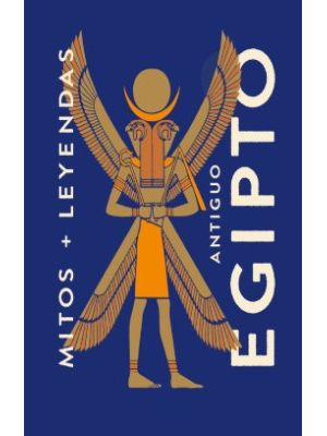 Mitos Y Leyendas Antiguo Egipto