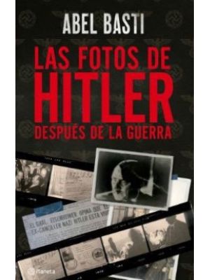 Las Fotos De Hitler Despues De La Guerra