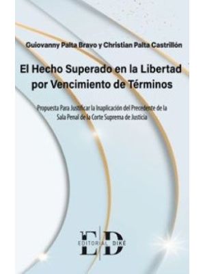 El Hecho Superado En La Libertad Por Vencimiento De Terminos