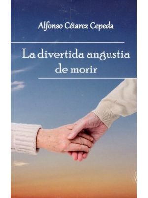 La Divertida Angustia De Morir