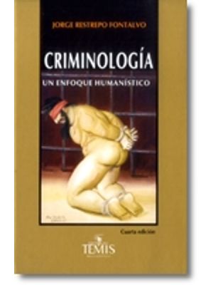 Criminologia Un Enfoque Humanistico