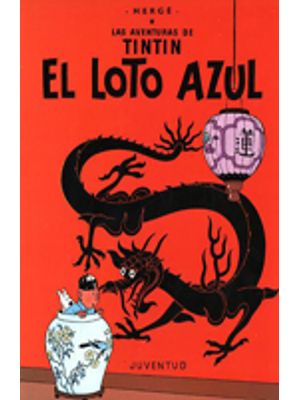 Las Aventuras De Tintin El Loto Azul