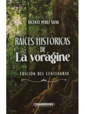 Raices Historicas De La Voragine